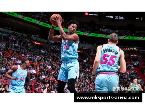 MK体育热火专区：NBA直播吧带你全方位探索迈阿密热火队的最新动态